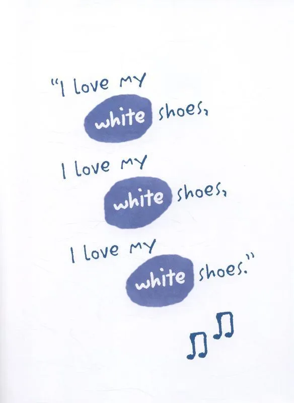 Pete The Cat I Love My White Shoes