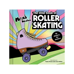 The Little Book Of Roller Skating